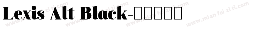 Lexis Alt Black字体转换